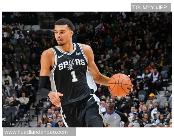 文班亚马新秀赛季表现惊艳场均数据引发全联盟关注